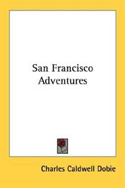 San Francisco adventures by Charles Caldwell Dobie