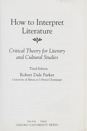 Cover of: How to interpret literature by Robert Dale Parker