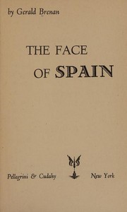 The Face of Spain by Gerald Brenan