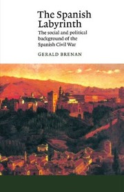 The Spanish Labyrinth by Gerald Brenan