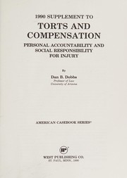 Cover of: 1990 supplement to Torts and compensation by Dan B. Dobbs