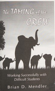 Cover of: Taming of the Crew by Brian D. Mendler