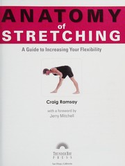 Cover of: Anatomy of stretching: a guide to increasing your flexibility
