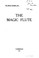 Cover of: The magic flute