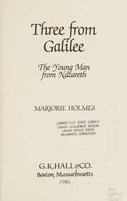 Cover of: Three from Galilee by Marjorie Holmes