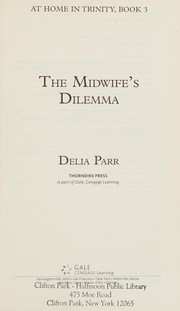 Cover of: The midwife's dilemma