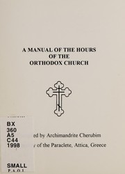 Cover of: A manual of the hours of the Orthodox Church
