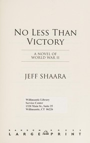 Cover of: No less than victory: a novel of World War II