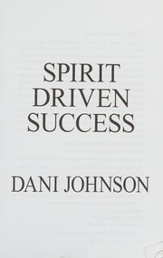 Cover of: Spirit driven success