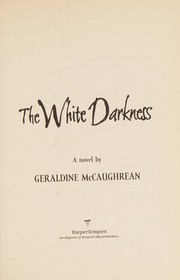 Cover of: The white darkness: a novel