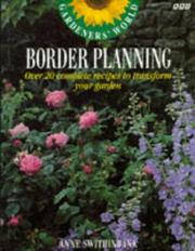 Border planning : over 20 complete recipes to transform your garden