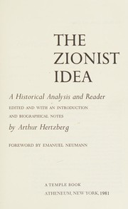Cover of: The Zionist idea: a historical analysis and reader