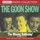 Cover of: The Goon Show Classics (BBC Radio Collection)