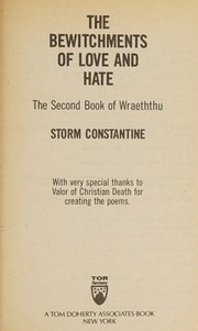 Cover of: Bewitchments of Love and Hate.