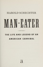 Maneater by Harold Schechter