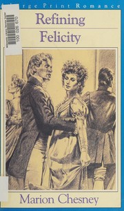 Cover of: Refining Felicity (The School For Manners, Book 1) (G K Hall Nightingale Series Edition)