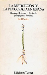 Cover of: La destrucción de la democracia en España by Paul Preston