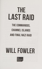 Cover of: Last Raid: The Commandos, Channel Islands and Final Nazi Raid