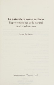 La naturaleza como artificio by Marie Elise Escalante Adaniya