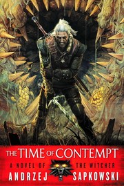 Cover of: The Time of Contempt by Andrzej Sapkowski