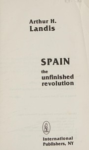 Cover of: Spain, the unfinished revolution