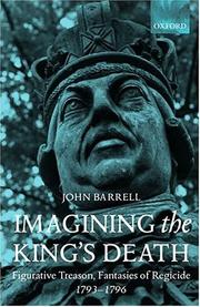 Cover of: Imagining the king's death by John Barrell