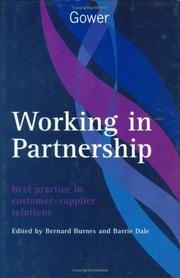 Cover of: Working in partnership: best practice in customer-supplier relations