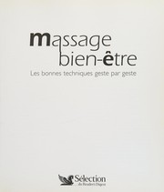 Cover of: Massage bien-être: les bonnes techniques, geste par geste