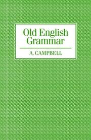 Cover of: Old English grammar by Campbell, A.