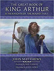 Cover of: Great Book of King Arthur: And His Knights of the Round Table