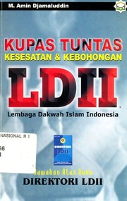 Cover of: Kupas tuntas kesesatan & kebohongan LDII Lembaga Dakwah Islam Indonesia : jawaban atas buku Diroktori LDII