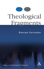Cover of: Theological Fragments: Explorations inin Unsystematic Theology