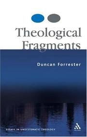 Cover of: Theology in fragments: explorations in unsystematic theology