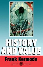 History and value : the Clarendon lectures and the Northcliffe lectures 1987