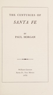Cover of: The centuries of Santa Fe