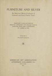 Furniture and silver by American master craftsmen of Colonial and early Federal times by American Art Association, Anderson Galleries (Firm)