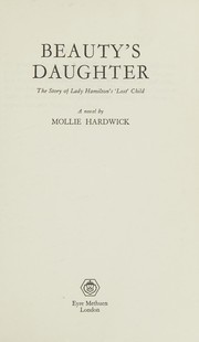 Cover of: Beauty's daughter: the story of Lady Hamilton's'lost' child , a novel