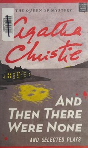 Cover of: And then there were none and selected plays