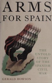 Cover of: Arms for Spain: The Untold Story of the Spanish Civil War
