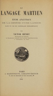 Cover of: Le langage martien: étude analytique de la genèse d'une langue dans un cas de glossolalie somnambulique