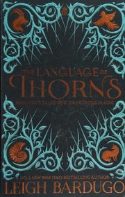 Cover of: The Language of Thorns by Leigh Bardugo