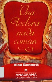 Cover of: Una lectora nada común by Alan Bennett