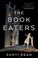 Cover of: The Book Eaters