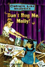 Cover of: Don't bug me, Molly!