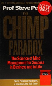Cover of: Chimp Paradox: The Acclaimed Mind Management Programme to Help You Achieve Success, Confidence and Happiness