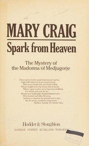 Cover of: Spark from Heaven: the mystery of the Madonna of Medjugorje