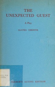 Cover of: The unexpected guest: a play in two acts.
