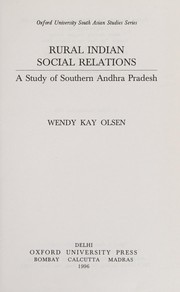 Rural Indian social relations by Wendy Kay Olsen