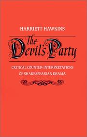 The Devil's party : critical counter-interpretations of Shakespearian drama