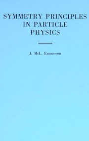 Cover of: Symmetry principles in particle physics
